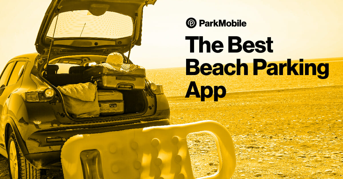 The Best Beach Parking App - ParkMobile