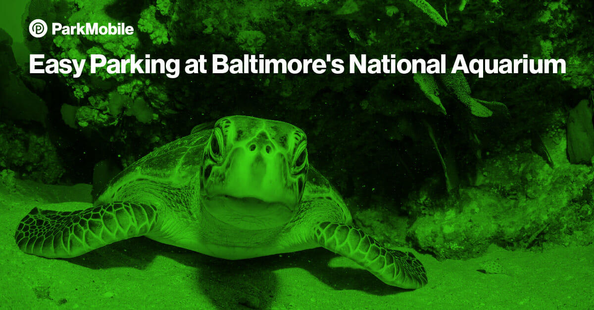 Baltimore National Aquarium Reserve Parking - ParkMobile