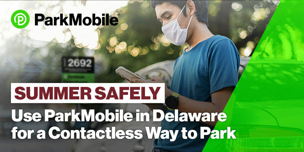 Delaware Partners with ParkMobile to Promote COVID-19 Safety Measures