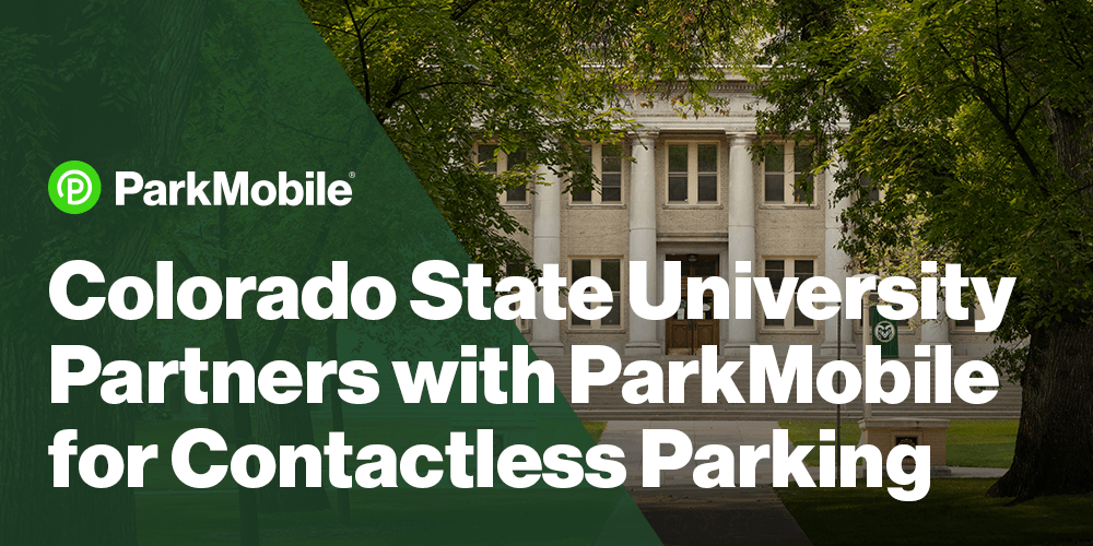 ParkMobile Partners with Colorado State University to Extend Contactless Parking Payment Options on Campus