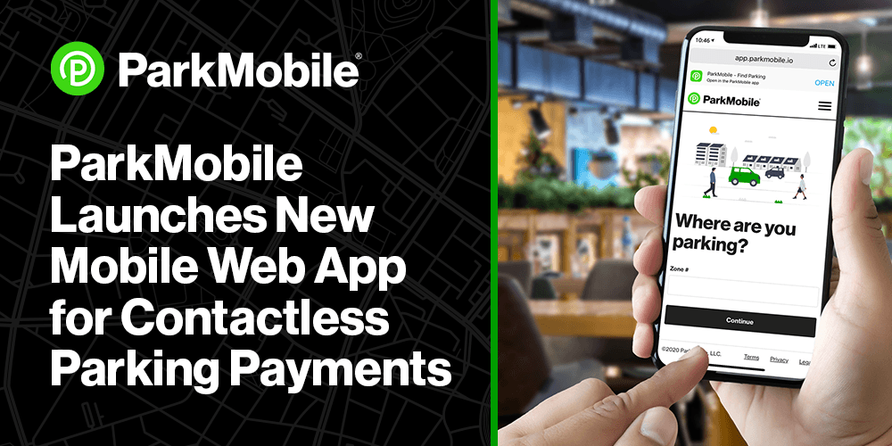 ParkMobile Launches New Mobile Web App for Contactless Parking Payments
