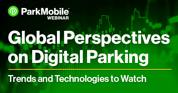 Global Perspectives on Digital Parking | Webinar Recap