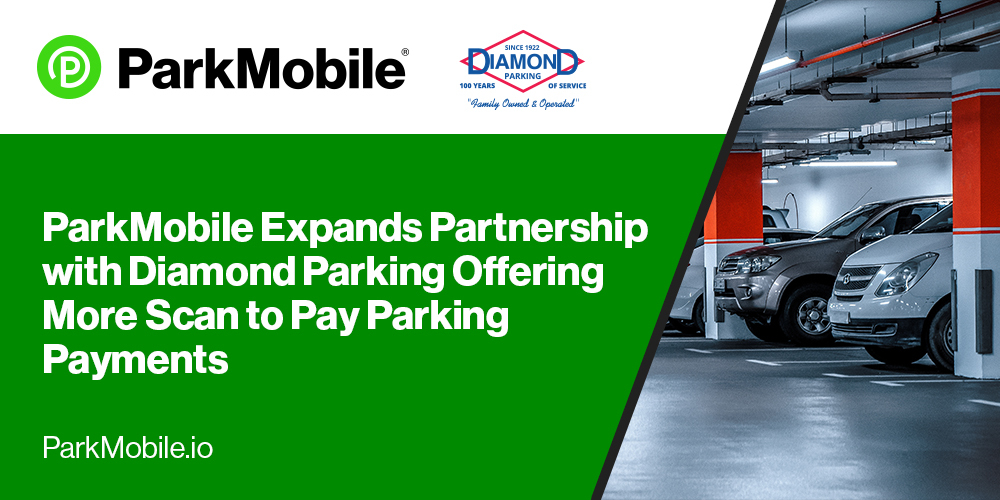 ParkMobile Expands Partnership with Diamond Parking to Offer More Scan to Pay Parking Payments