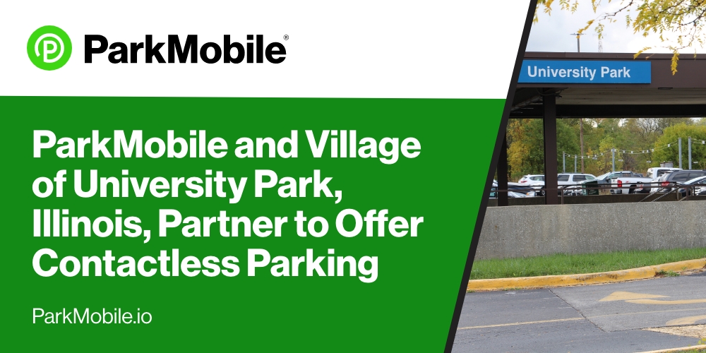 ParkMobile Partners with Village of University Park, Illinois, to Offer Contactless Parking for Chicago Commuters and Visitors