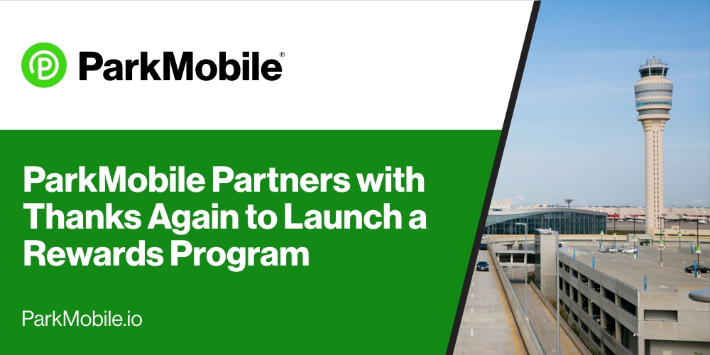 ParkMobile Partners with GlidePathCX to Launch a Rewards Program for App Users