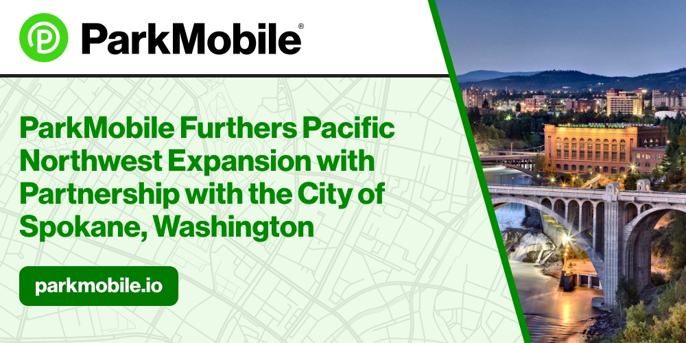 ParkMobile Furthers Pacific Northwest Expansion with Partnership with the City of Spokane, Washington