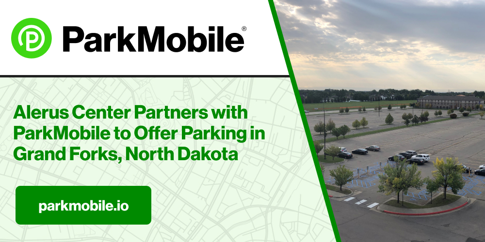 Oak View Group Venue, Alerus Center, Partners with ParkMobile to Offer Parking in Grand Forks, North Dakota