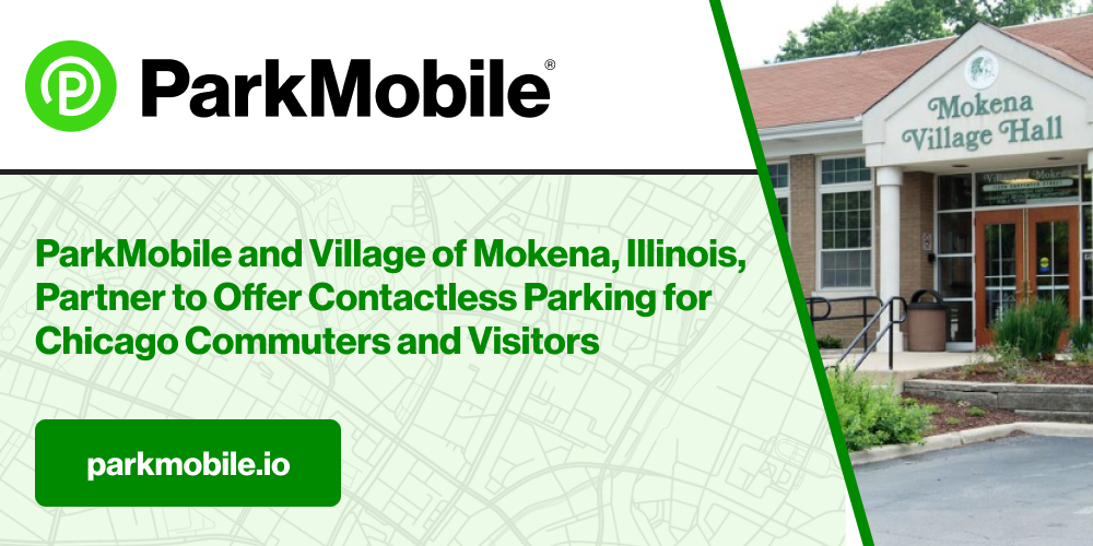 ParkMobile Partners with Village of Mokena, Illinois, to Offer Contactless Parking for Chicago Commuters and Visitors