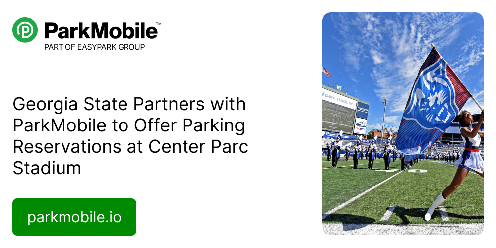 Georgia State Partners with ParkMobile to Offer Parking Reservations at Center Parc Stadium 2