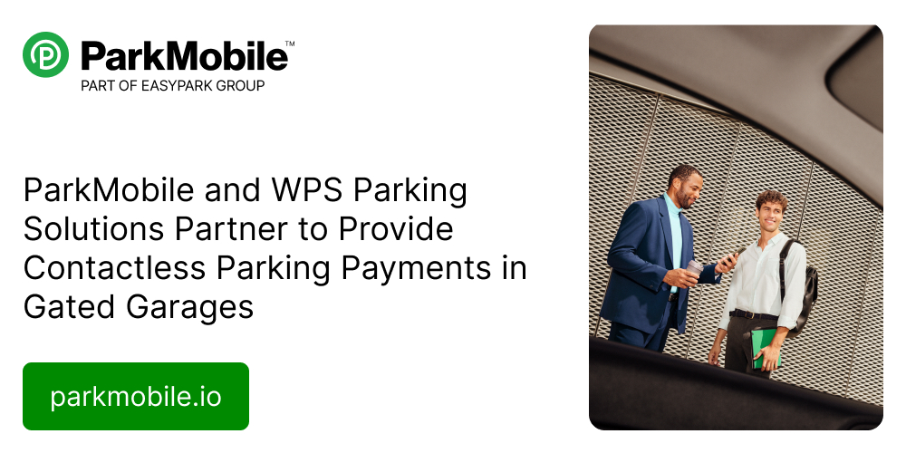 ParkMobile and WPS Parking Solutions Partner to Provide Contactless Parking Payments in Gated Garages