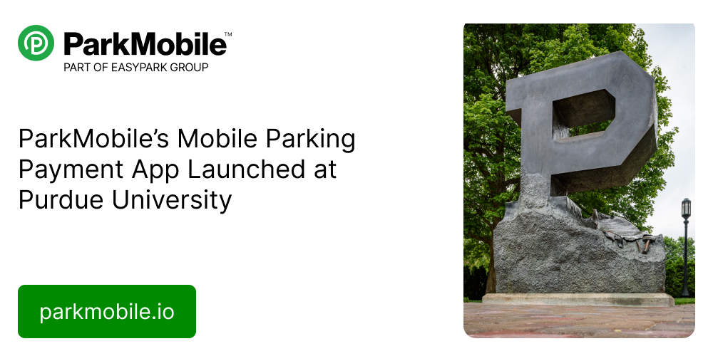 ParkMobile’s Mobile Parking Payment App Launched at Purdue University