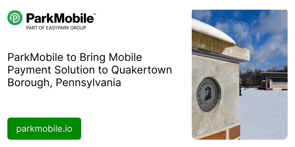 ParkMobile to Bring Mobile Payment Solution to Quakertown Borough, Pennsylvania