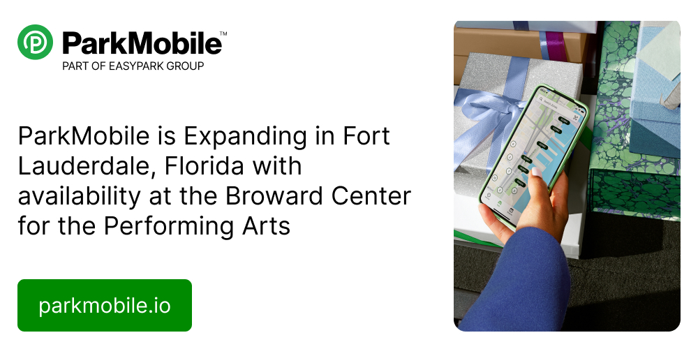 ParkMobile is Expanding in Fort Lauderdale, Florida with availability at the Broward Center for the Performing Arts