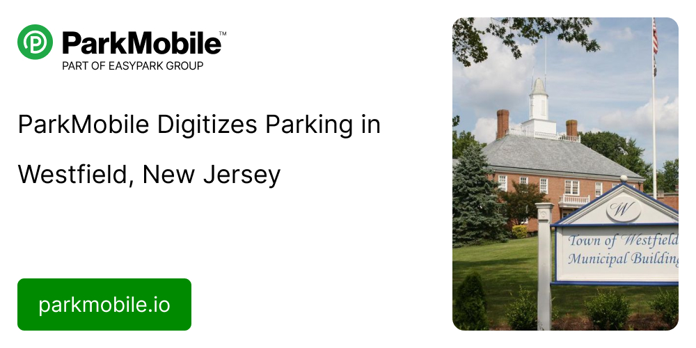 ParkMobile Digitizes Parking in Westfield, New Jersey