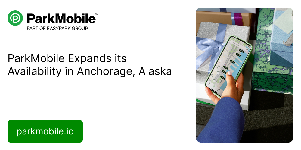 ParkMobile Expands its Availability in Anchorage, Alaska